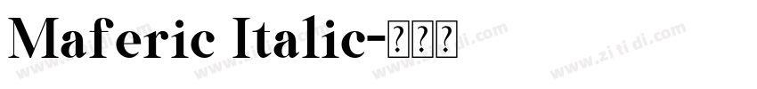 Maferic Italic字体转换 Maferic Italic字体转换